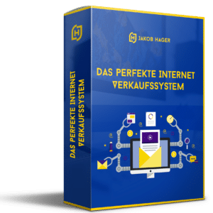 Hager, Jakob, Perfektes Internet Verkaufssystem