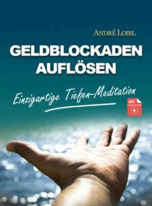 Loibl, André, Cover Meditation "Geldblockaden auflösen"